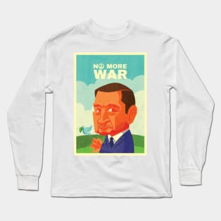 No More War Long Sleeve T-Shirt